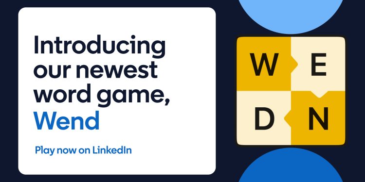 linkedin-announces-wend:-a-new-word-finding-game-and-first-word-game-since-2024