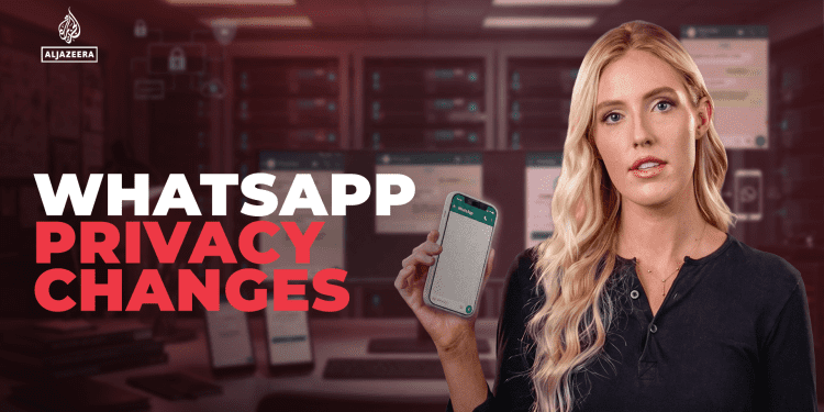 “whatsapp-privacy-changes”-|-newsfeed-–-al-jazeera