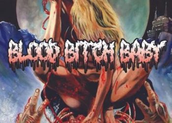 movie-review:-blood-bitch-baby-(2024)-–-bloodsick-productions-blu-ray-–-horrorfuel.com