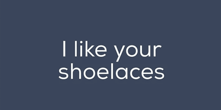 i-like-your-shoelaces-|-know-your-meme