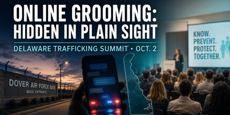 dover-airman-case-highlights-online-grooming-as-delaware-prepares-trafficking-summit