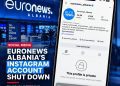 euronews-albania’s-instagram-account-shut-down:-what-is-happening-on-social-media-in-albania?