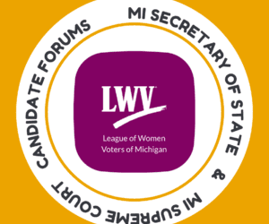 forums-for-the-candidates-running-for-the-supreme-court-and-michigan-secretary-of-state-…-–-mylo